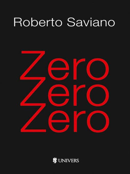Title details for ZeroZeroZero by Roberto Saviano - Available
